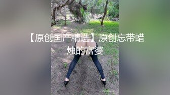 商场一路尾随蓝色长裙少妇 偷拍她的小黑鲍