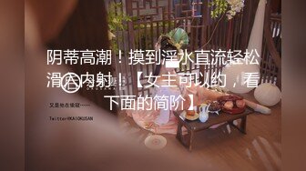 【新片速遞】 大家来吃个瓜！传媒大学的青春校花级妹子-朱姝君 背着男友 和富二代开放啪啪的视频流出被疯传，妹子颜值高 还有修长的美腿 