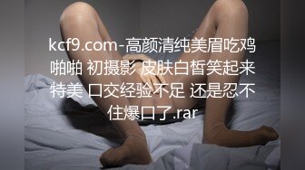 媳妇的口活太好了，舔的老公连连呻吟，钻的马眼流水又吸干！