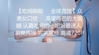 年度核弹大神你的王私藏福利❤️颜值天花板顶级网红【李蒽熙】最新啪啪露脸露逼，逼脸同框