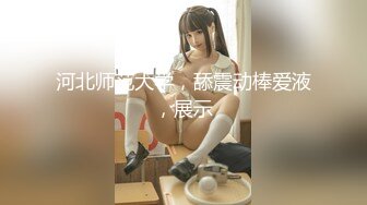 小胡渣大屌男友&颜值在线的肉感体态女友[yamthacha]福利啪啪视频合集3