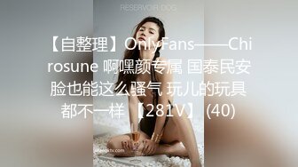 拥有G的大奶女神约男模上酒店独自享受