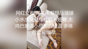 新晋高颜值极品女神【安妮濑文武爱超乖】 专职绿播下海 肤白貌美胸大 骚穴特写看来没少被干