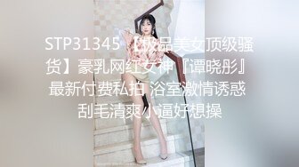 私密电报群震撼泄密！00后女友，真实LT情侣，未流出剧情，C服定制精选，无套啪啪，骚话不断 (7)