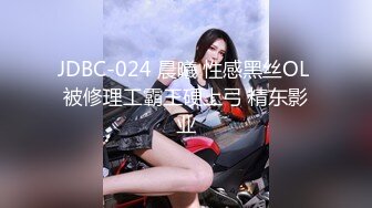 9-24利哥探花约啪丰乳丰臀外围女，遇到打桩机被操到受不了