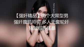   极品经典女性私密大保健收房租的房姐去按摩被欲望占据 被推油少年强插爆操 没忍住内射骚逼里