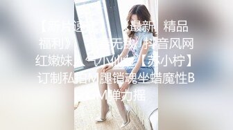 01年龙泽萝莉：我就是广西表妹，记得来柳州吃螺蛳粉顺便约我艹一发，舅妈好骚呀~~拖完地，拿拖把自慰，牛逼！