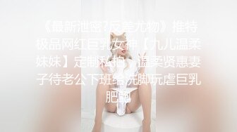 如向日葵的女孩--卖萌希瑞?? 清纯且可爱，情趣护士服，洗澡抚摸一对吊钟乳，多种性爱姿势啪啪，无与伦比的快乐燃燃而升！