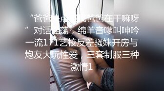 李多喜·三亚 - 哥哥的大翘臀，而且菊花里热热的，操起来 非常的舒服呀 