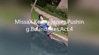 MissaX.Kenna.James.Pushing.Boundaries.Act.4