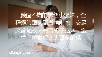 STP23759 小九玥  肥臀甜美小仙女  抠BB自慰喷水  双手沾满淫汁淫丝 仙女的酮体每一处都那么青春 扭动大骚臀 爱了爱了