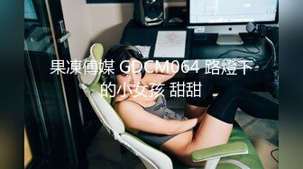 高挑丰腴美女带到情趣宾馆，清晰对白，妹子声音真好听