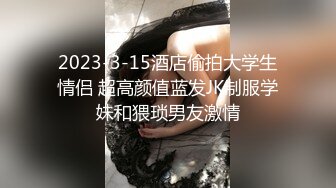 老主播剧情之王，露脸自慰，和男友啪啪做爱内射一逼，时间长了操成了大黑逼