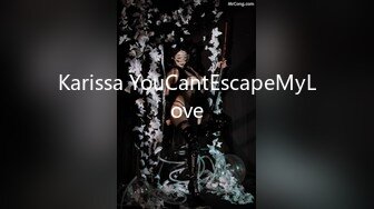 Karissa YouCantEscapeMyLove