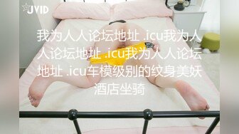 小伙子乱伦大舅妈，黑木耳舅妈淫水直流内射好爽，做爱每次都让我射进去，真会体贴人！