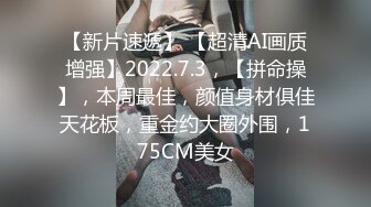 流出酒店偷拍猴急大块头男友强行扑倒刚花完妆的女友干炮可惜妹子还没爽男友就射了