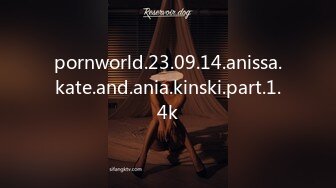 pornworld.23.09.14.anissa.kate.and.ania.kinski.part.1.4k