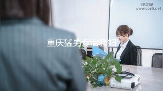 胖哥宾馆嫖妓偷拍1600元约了魔鬼身材气质学生妹小穴太紧了加上淫语的娇喘胖哥没搞几下就射了