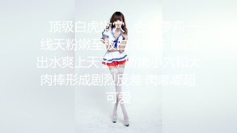 STP24985 【极品瑜伽教练】，牛仔裤女神，粉丝强烈要求验证，上演一字马，这个姿势干逼礼物不断，肤白貌美，罕见尤物